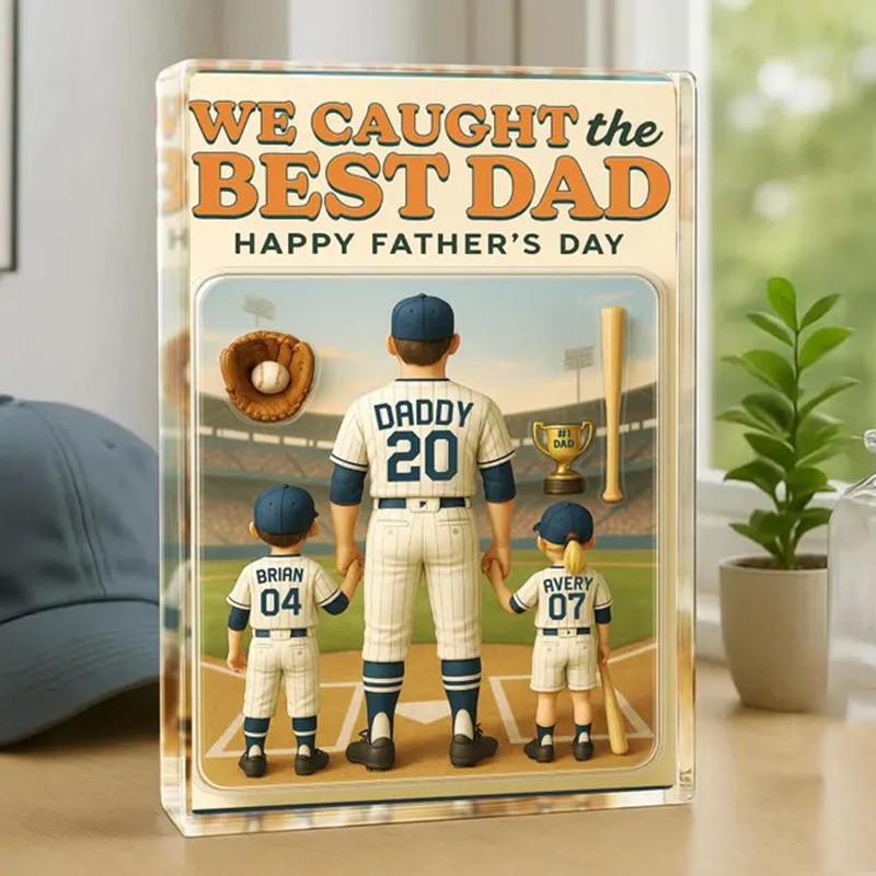 I Caught The Best Dad Baseball Gift Custom Figure Acrylic Block Personalized Fathers Day Gift