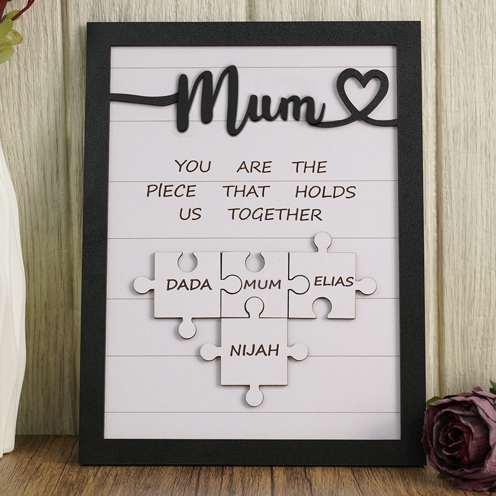 Mum You Are The Piece That Holds Us Together Wooden Puzzle Piece Sign Mother's Day Gift