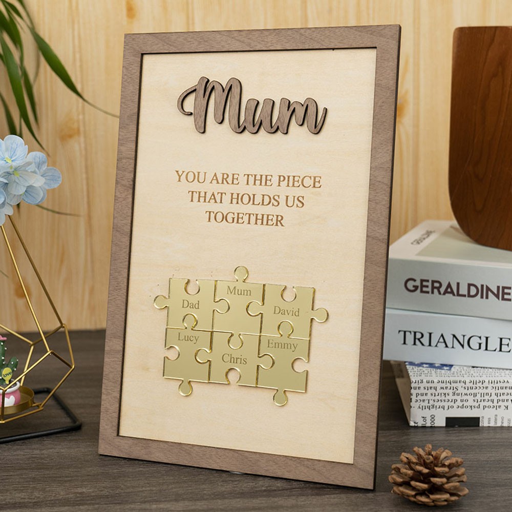Mum You Are The Piece That Holds Us Together Wooden Puzzle Piece Sign Mother's Day Gift